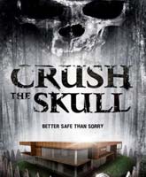 Crush the Skull /  